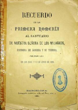 Recuerdo de la Primera Romería al Santuario de Nuestra Señora de Los Milagros, Patrona de Ágreda ...